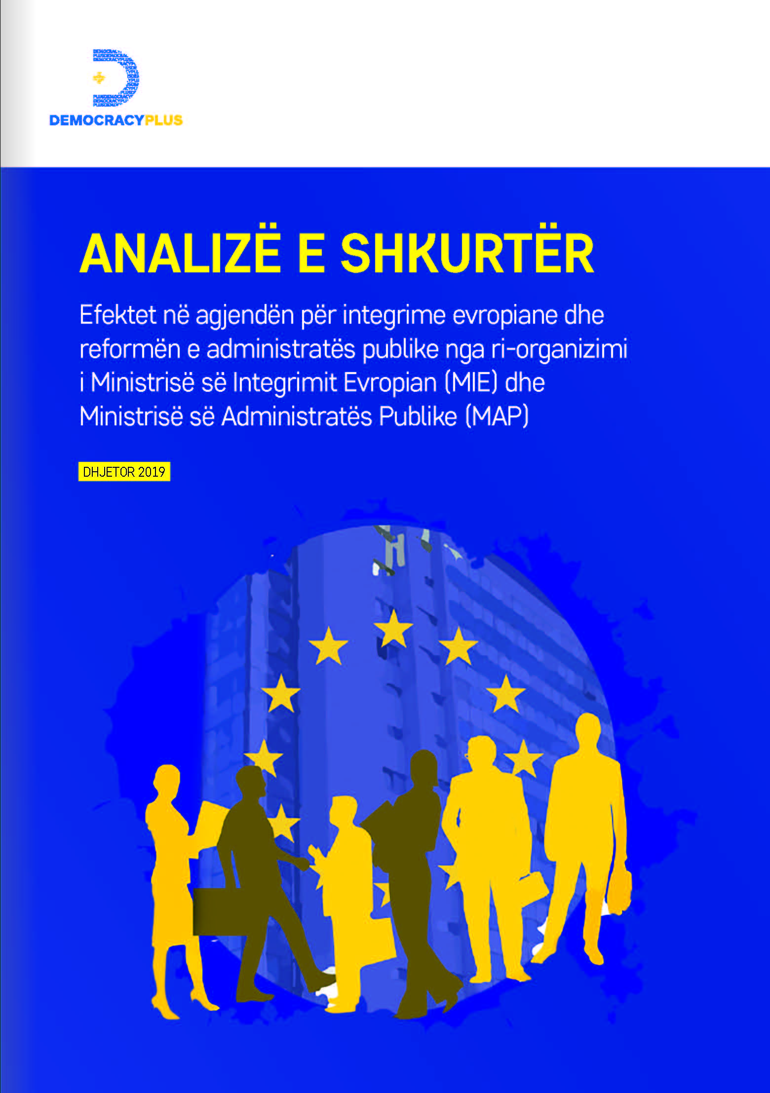 Analizë – Riorganizimi i Qeverisë: Efektet në agjendën e Integrimeve Evropiane dhe reformën e Administratës Publike