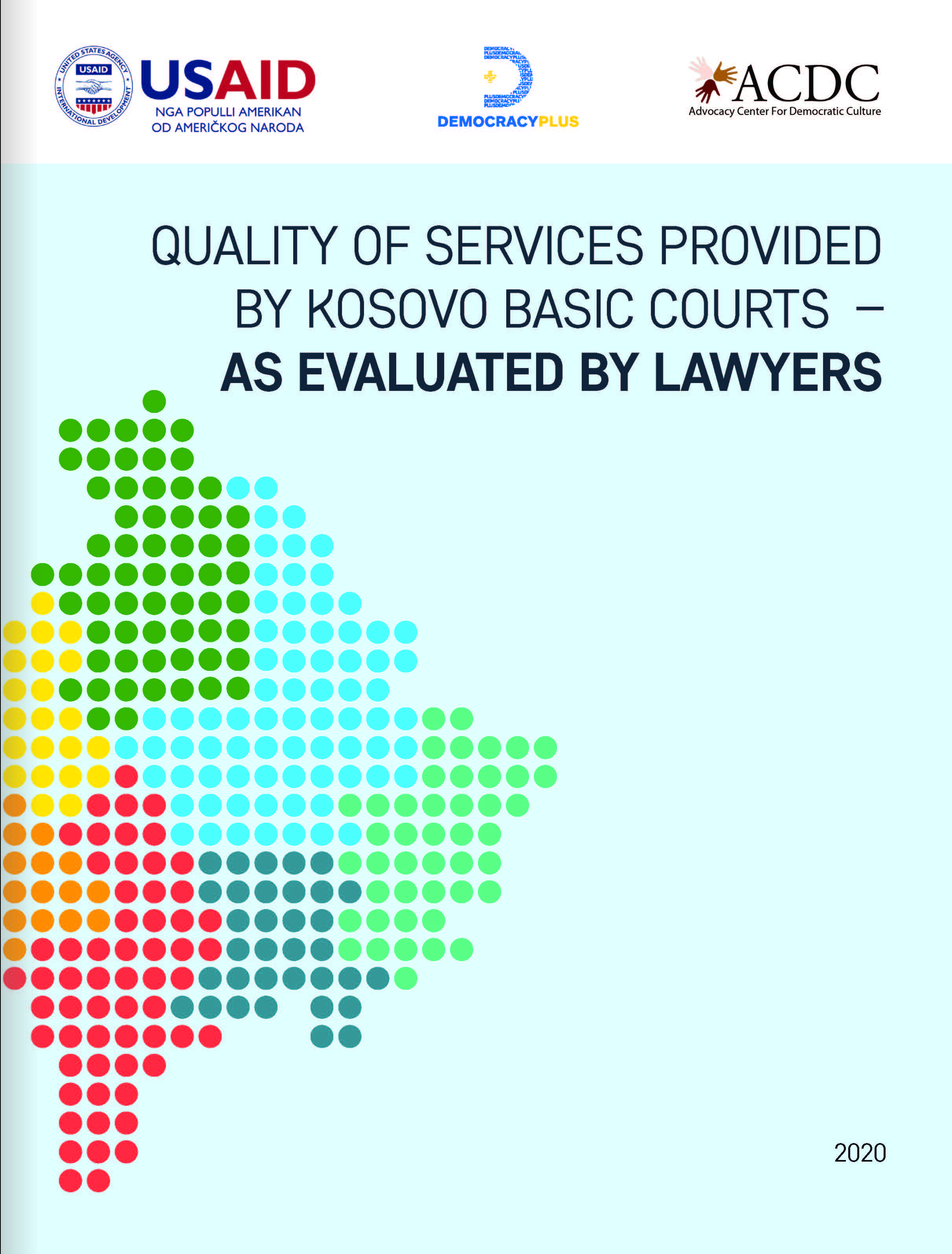 Quality of Services Provided by Kosovo Basic Courts – As Evaluated by Laywers
