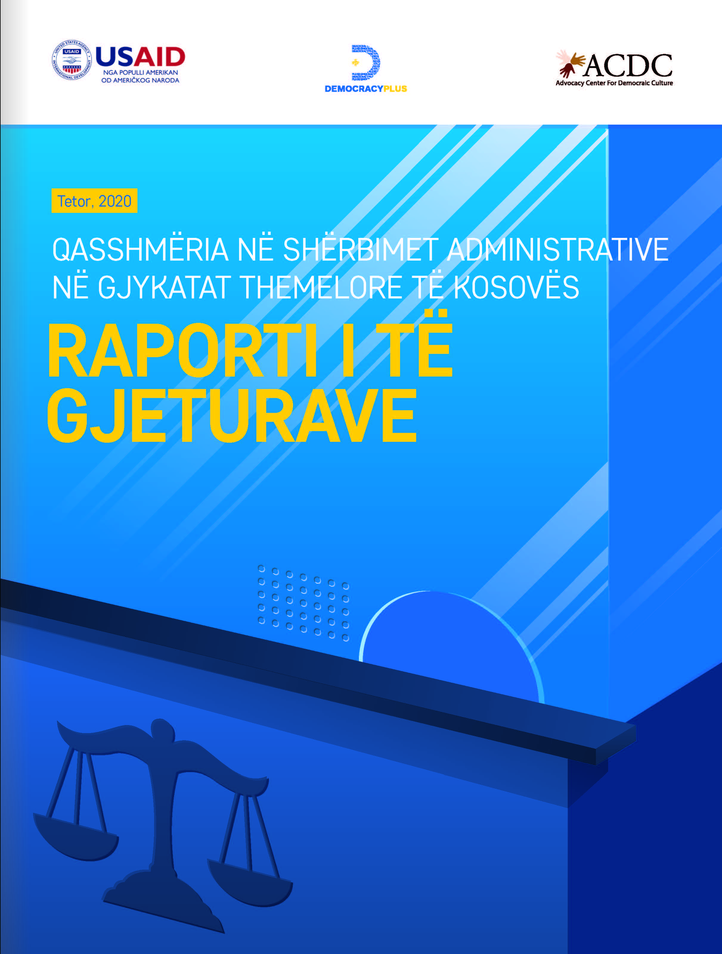 Raport i të gjeturave, qasshmëria në shërbimet administrative në Gjykatat Themelore të Kosovës
