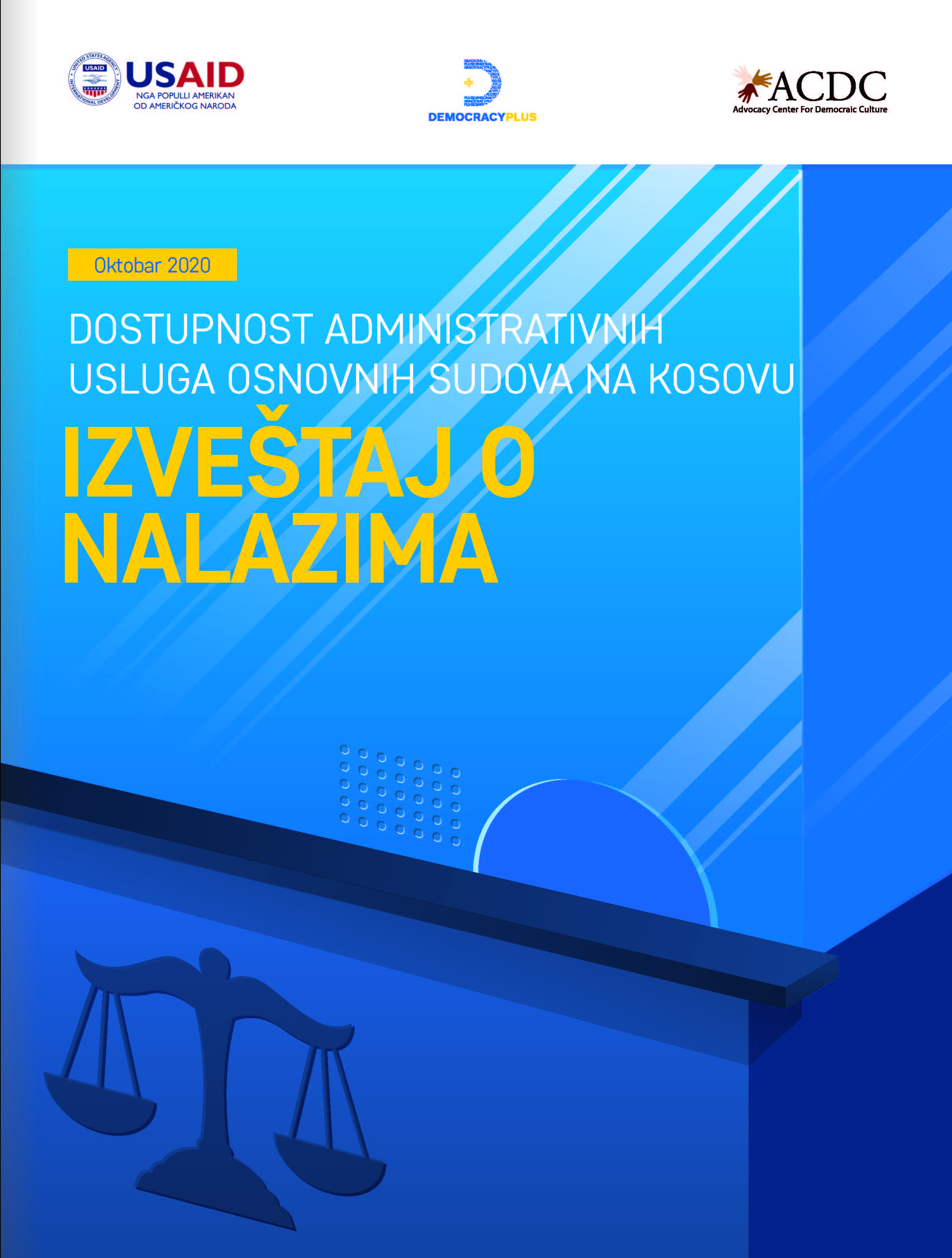 Izveštaj o nalazima, Dostupnost administrativnih usluga Osnovnih Sudova na Kosovu