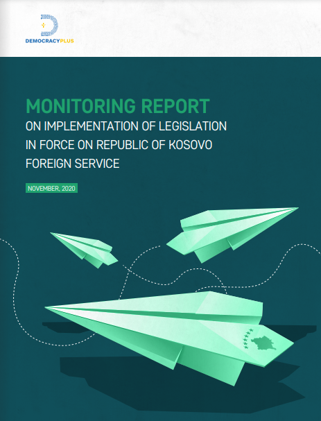 Monitoring report on implementation of legislation in force on Republic of Kosovo foreign service
