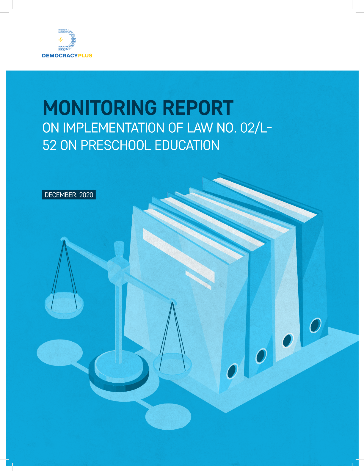Monitoring report on implementation of law no. 02/l52 on Preschool Education