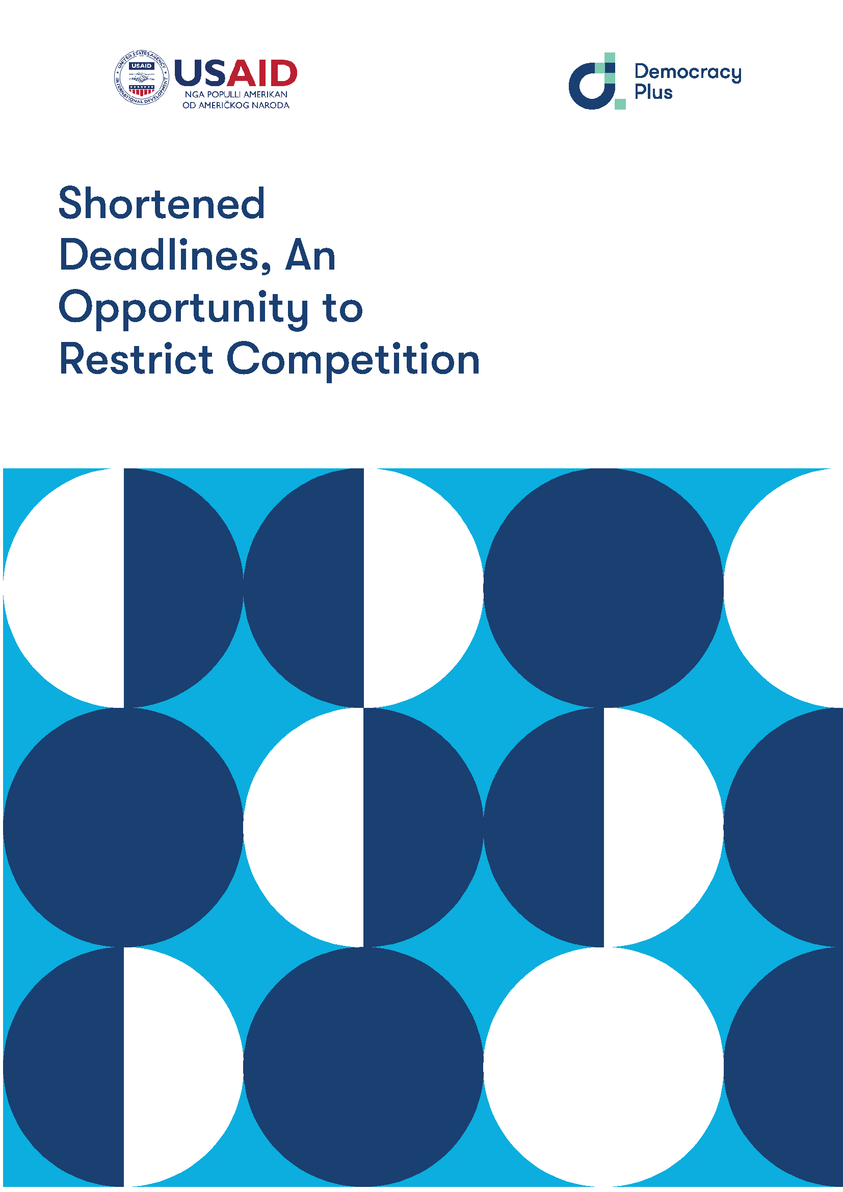 Shortened Deadlines, An Opportunity to Restrict Competition