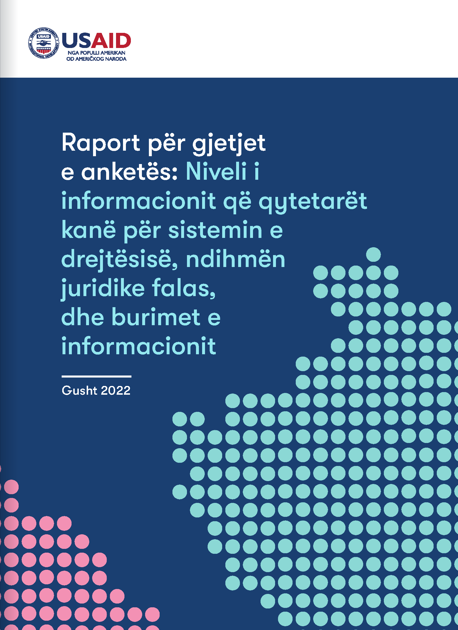 Raport për gjetjet e anketës: Niveli i informacionit që qytetarët kanë për sistemin e drejtësisë, ndihmën juridike falas, dhe burimet e informacionit