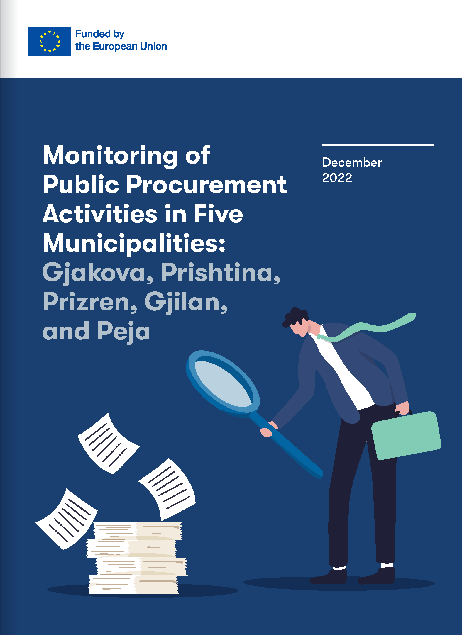 Monitoring of Public Procurement Activities in Five Municipalities: Gjakova, Prishtina, Prizren, Gjilan, and Peja
