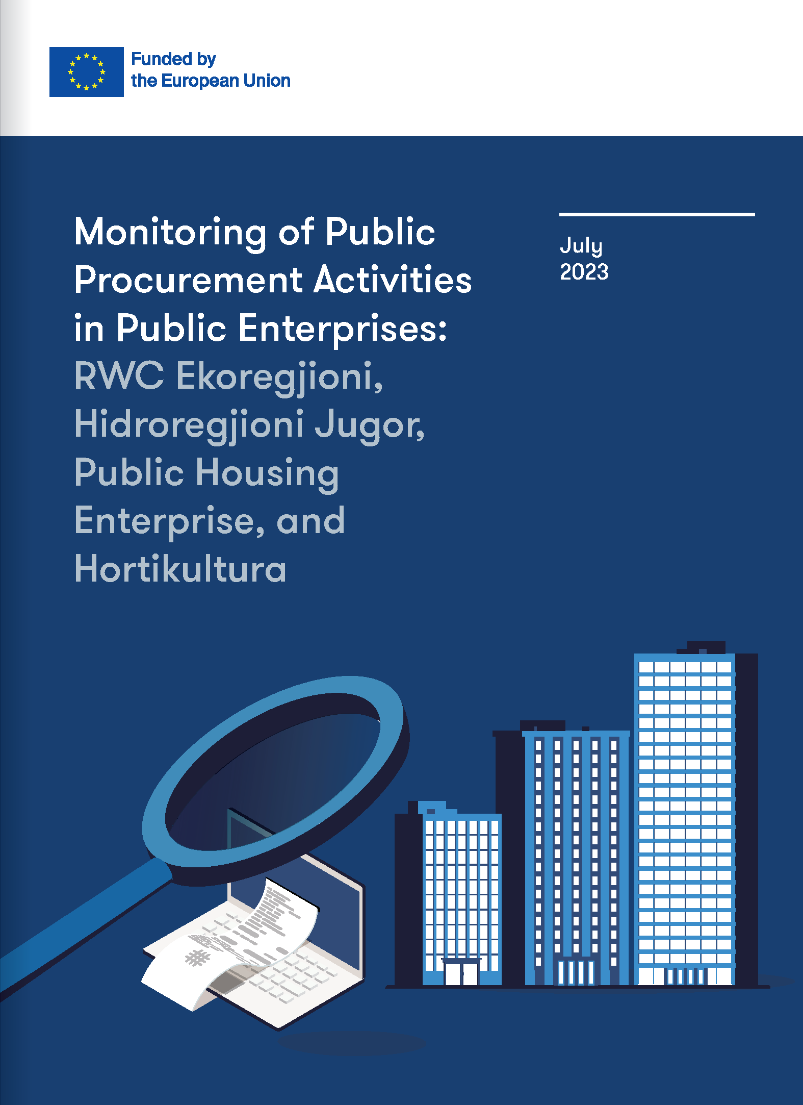 Monitoring of Public Procurement Activities in Public Enterprises: RWC Ekoregjioni, Hidroregjioni Jugor, Public Housing Enterprise, and Hortikultura