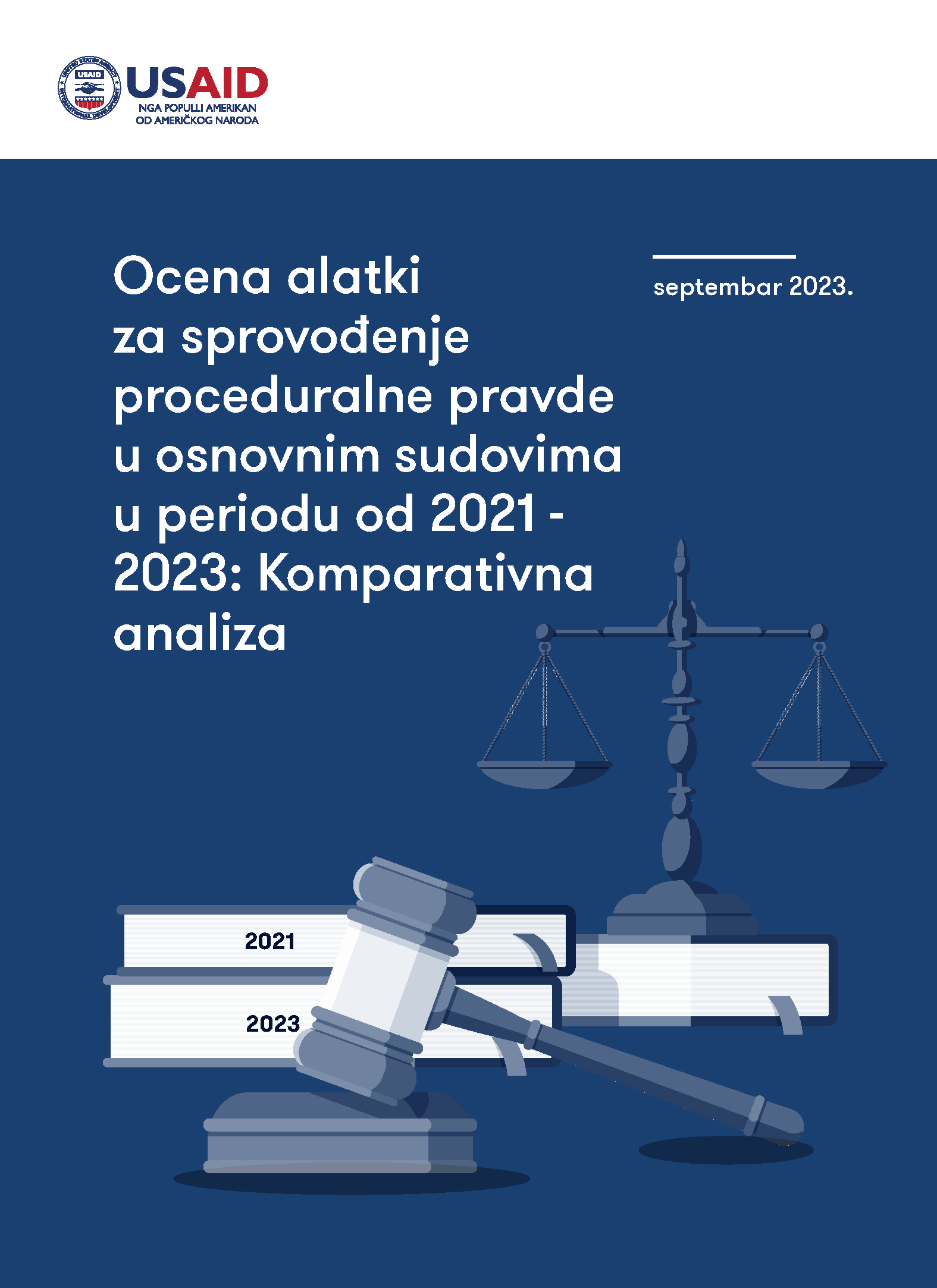 Ocena alatki za sprovođenje proceduralne pravde u osnovnim sudovima u periodu od 2021 – 2023: Komparativna analiza
