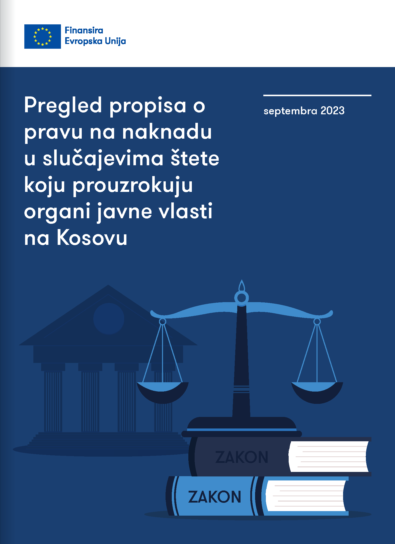 Pregled propisa o pravu na naknadu u slučajevima štete koju prouzrokuju organi javne vlasti na Kosovu