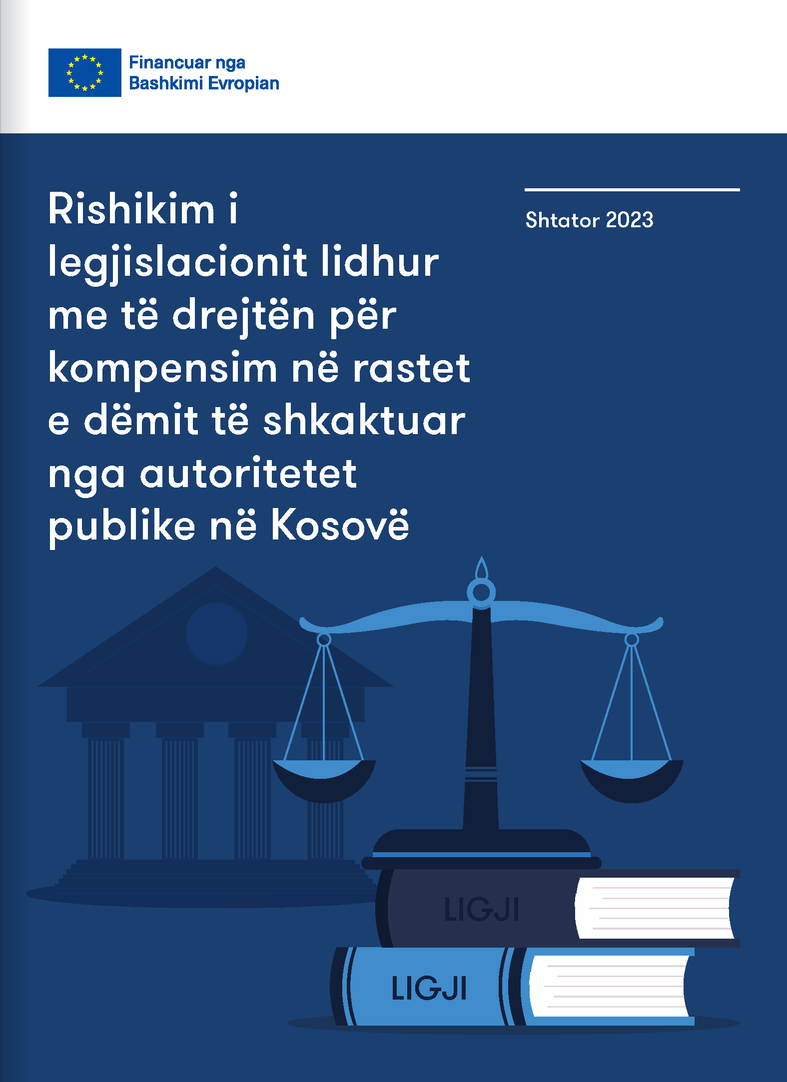 Rishikimi i legjislacionit lidhur me të drejtën për kompensim në rastet e dëmit të shkaktuar nga autoritetet publike në Kosovë