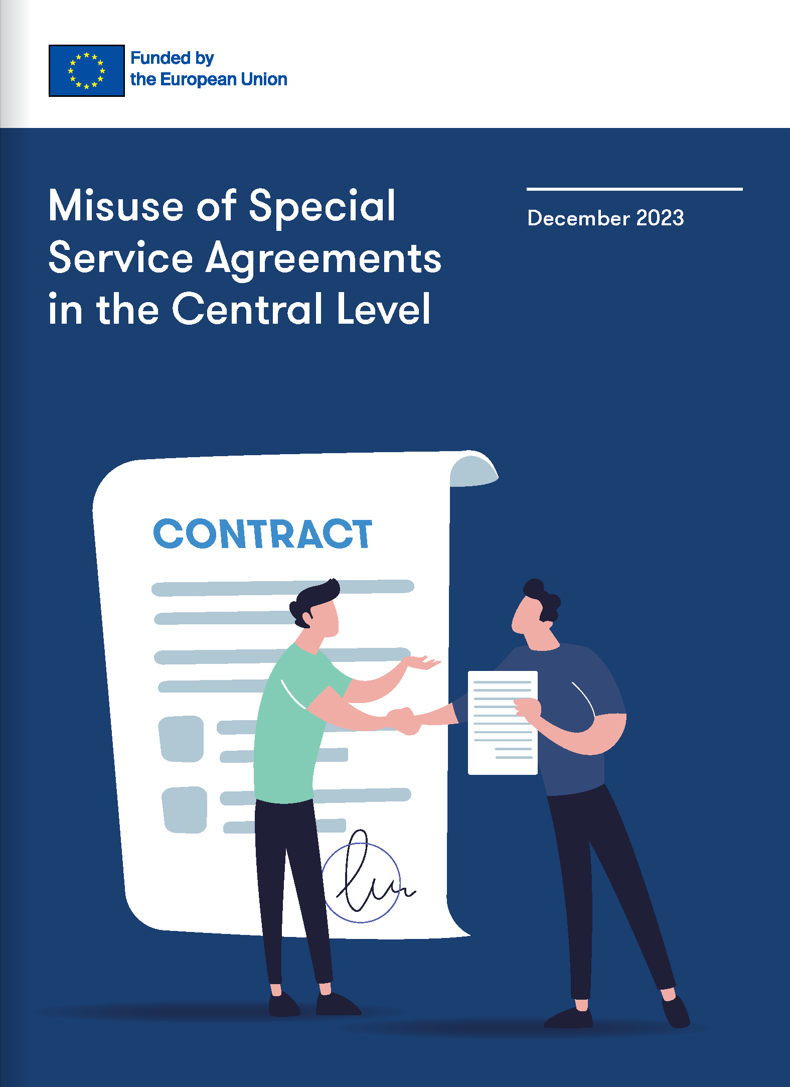 Misuse of Special Service Agreements in the Central Level