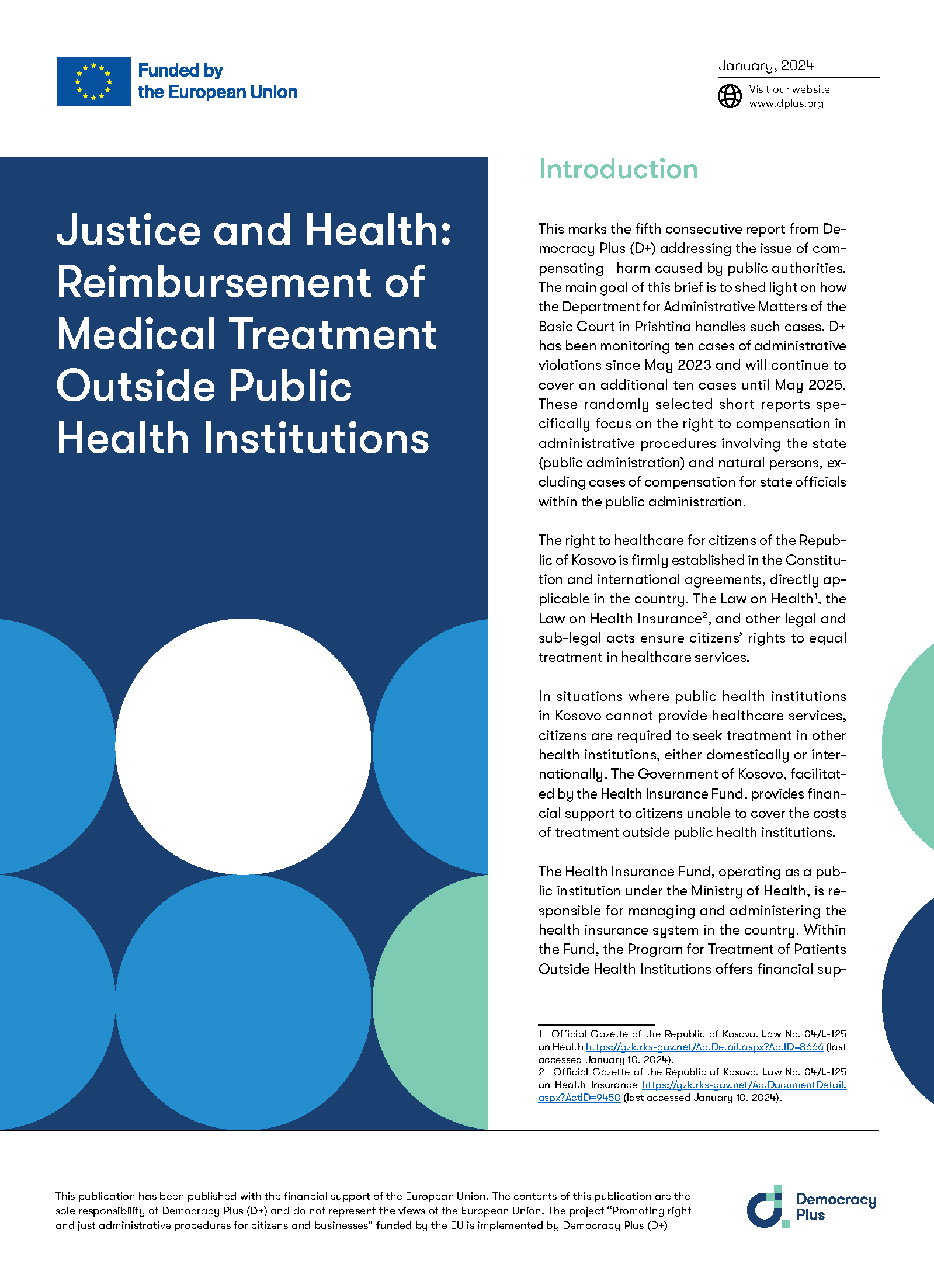 Justice and Health: Reimbursement of Medical Treatment Outside Public Health Institutions