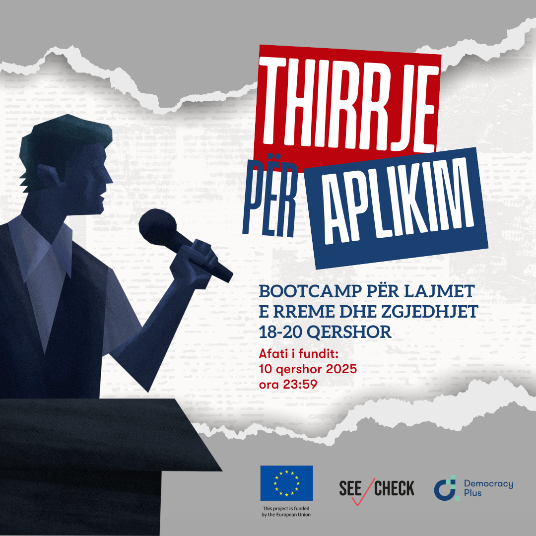 Thirrje për aplikim: Lajmet e rreme dhe zgjedhjet